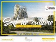 Soif de culture - Bordeaux